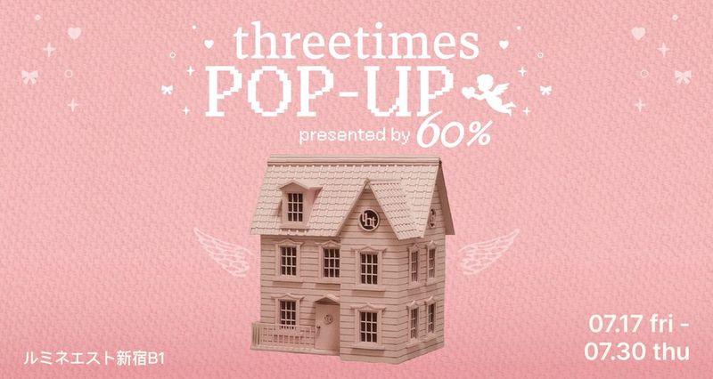 threetimes POP UP  presented by 60%  