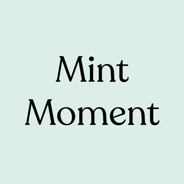 Mint Moment