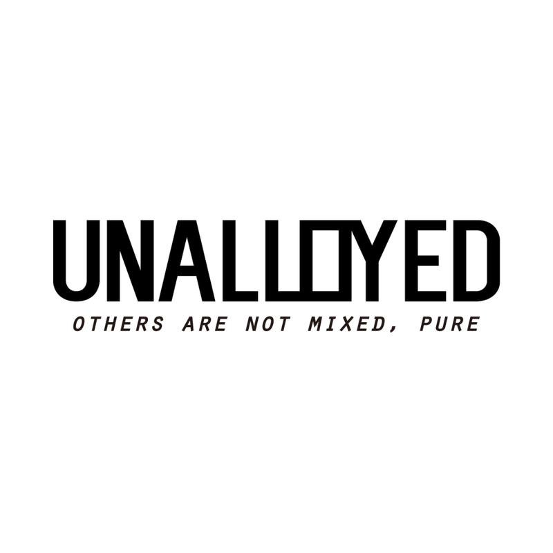UNALLOYED