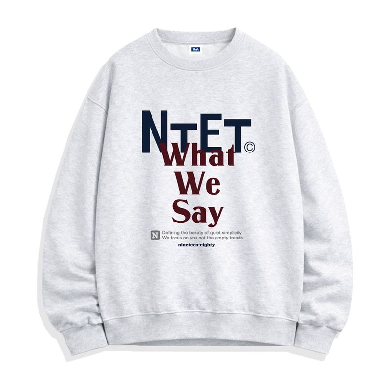 what we say sweatshirts (5color)
