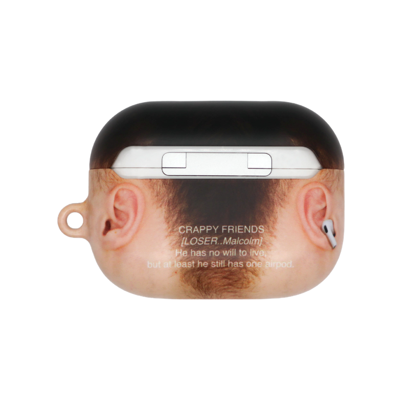 [MADE]CRAPPY FRIENDS [LOSER...MALCOLM] AIRPODS CASE
