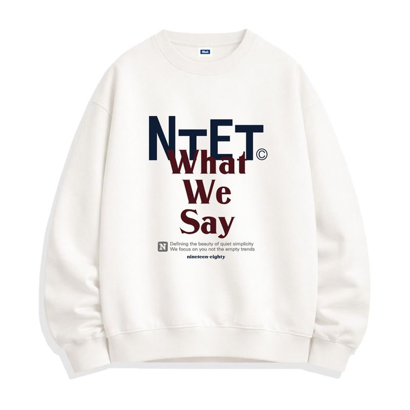 what we say sweatshirts (5color)