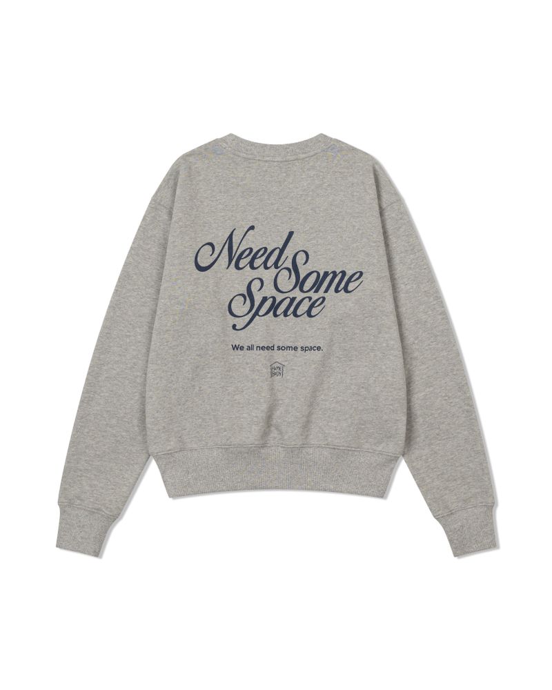 Need Some Space Sweatshirt(GRAY)