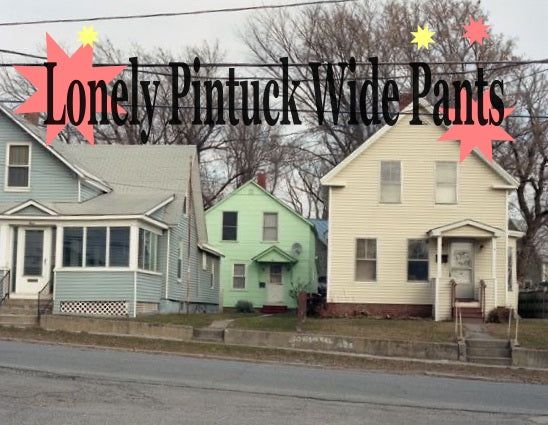 Lonely Pintuck Wide Pants 
