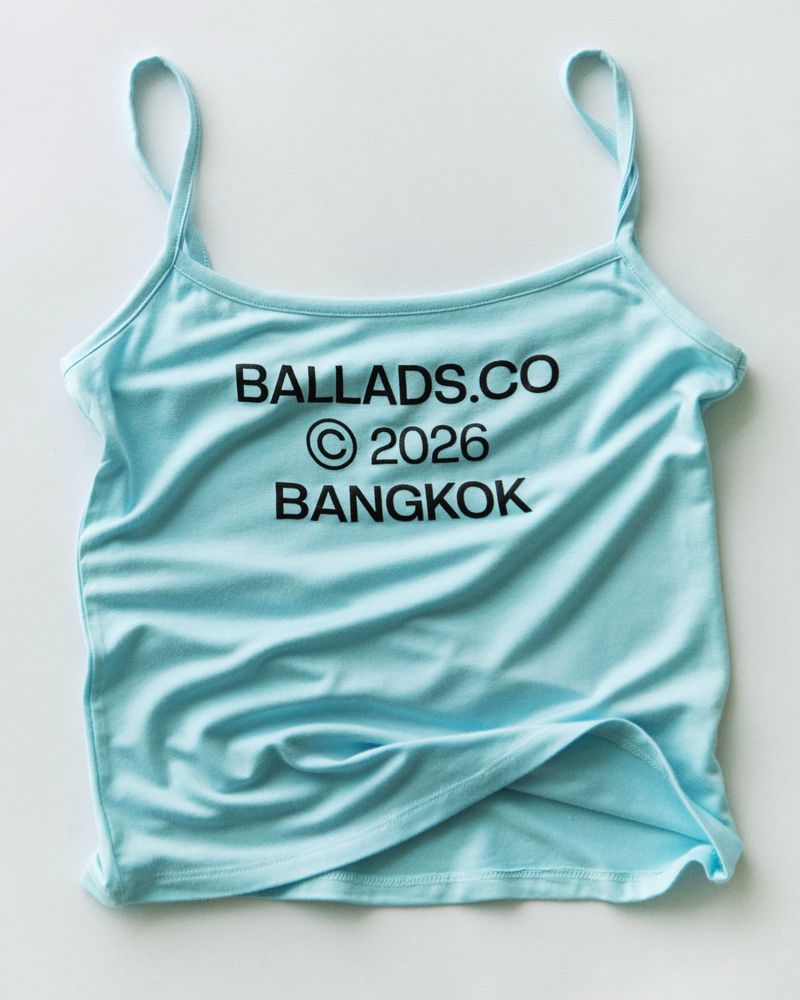 BALLADS BANGKOK CAMI