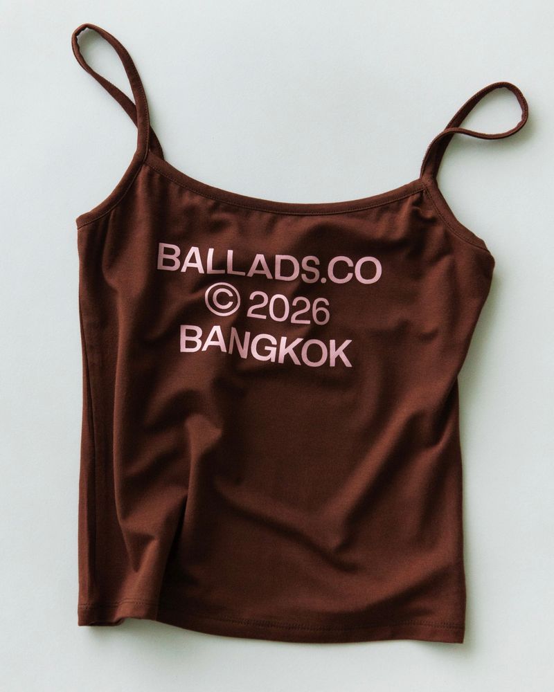 BALLADS BANGKOK CAMI