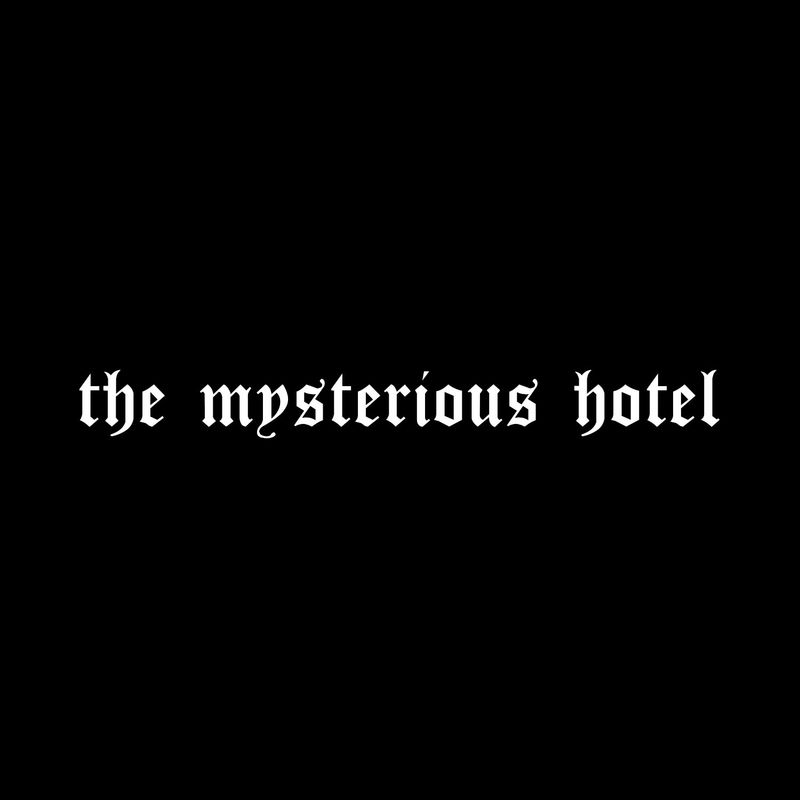 THE MYSTERIOUS HOTEL